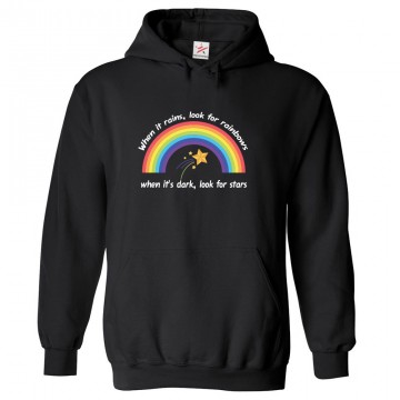 When It Rains, Look For Rainbows When It's Dark, Look For Stars Classic Unisex Motivational Kids and Adults Pullover Hoodie								 									 									